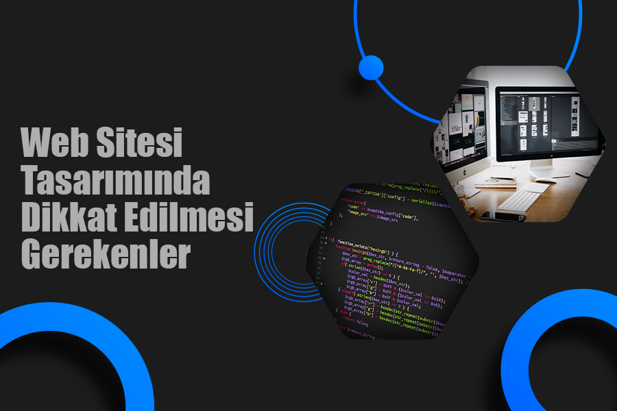 Web Sitesi Tasarımında Dikkat Edilmesi Gerekenler